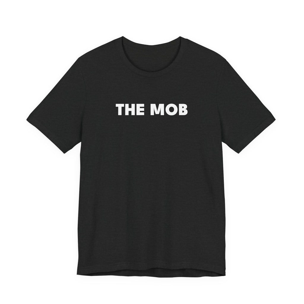 THE MOB Tee | Modern Mobster Unisex Statement T-Shirt