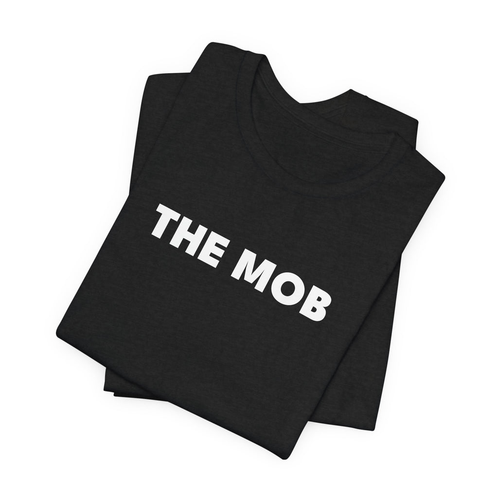 THE MOB Tee | Modern Mobster Unisex Statement T-Shirt